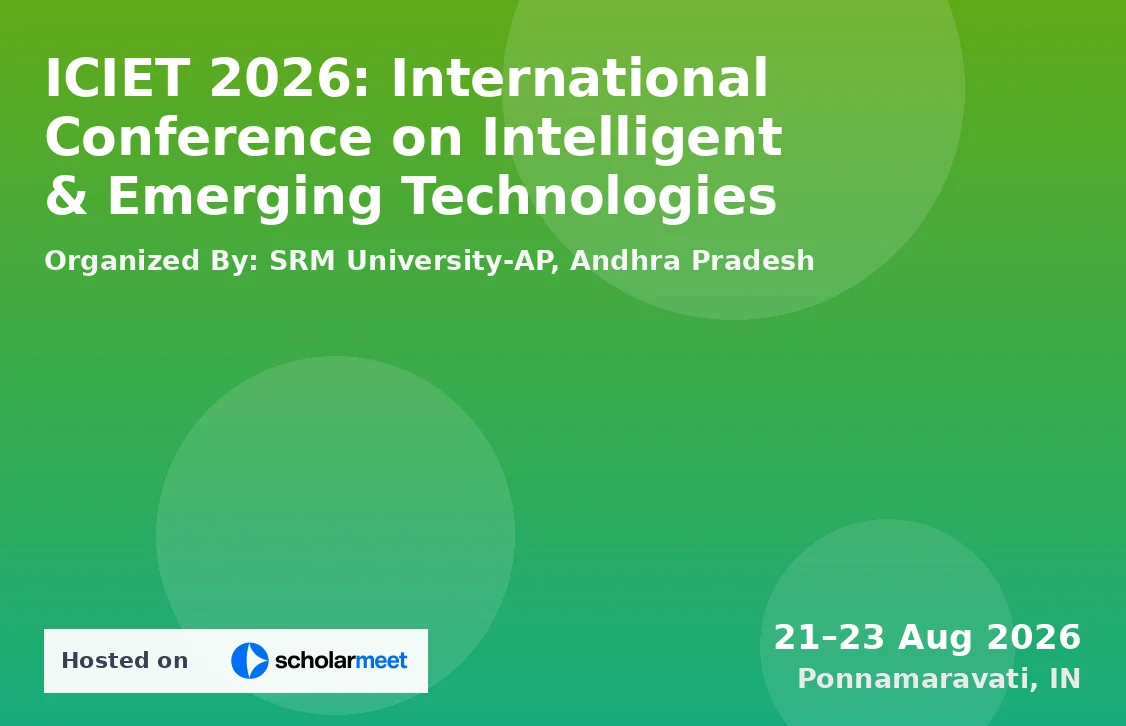 ICIET 2026: International Conference on Intelligent & Emerging Technologies