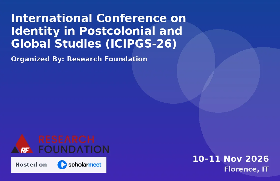 International Conference on Identity in Postcolonial and Global Studies (ICIPGS-26)