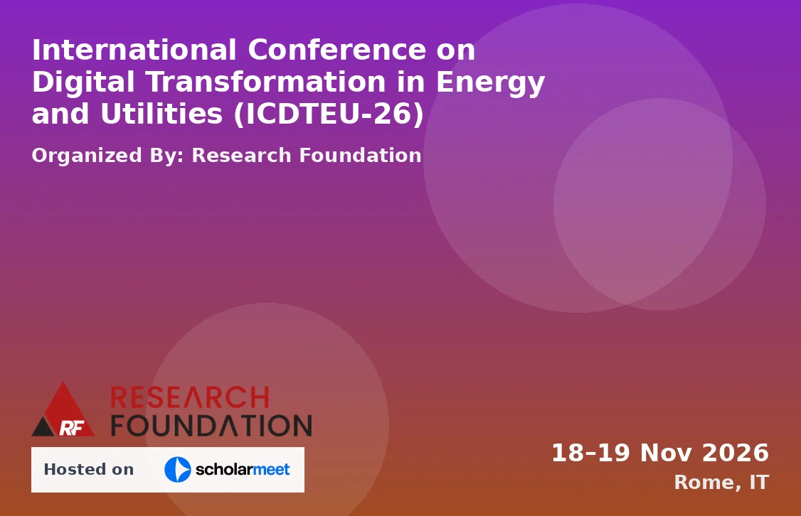 International Conference on Digital Transformation in Energy and Utilities (ICDTEU-26)