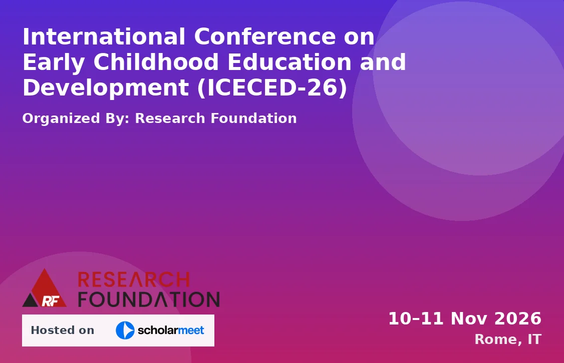 International Conference on Early Childhood Education and Development (ICECED-26)