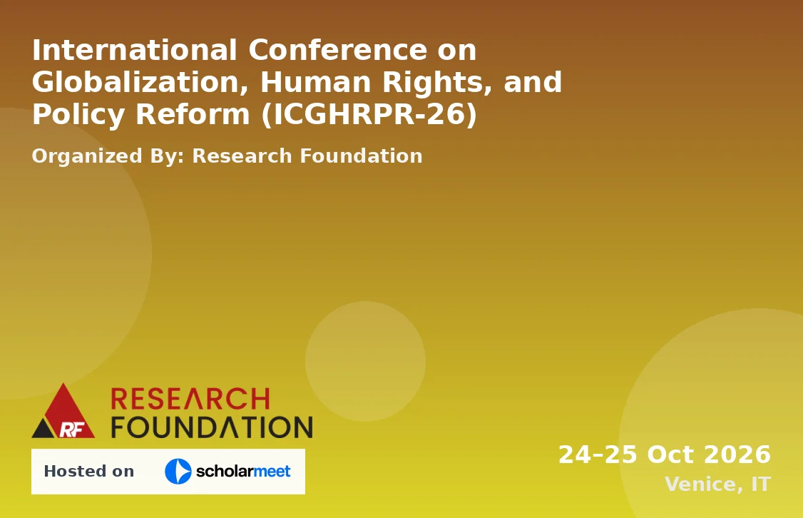International Conference on Globalization, Human Rights, and Policy Reform (ICGHRPR-26)