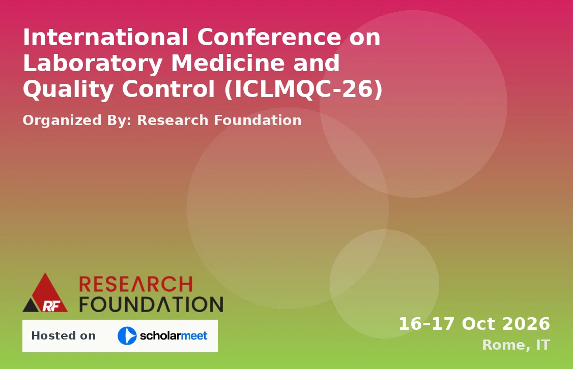 International Conference on Laboratory Medicine and Quality Control (ICLMQC-26)