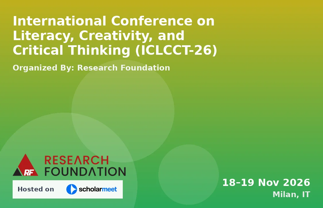 International Conference on Literacy, Creativity, and Critical Thinking (ICLCCT-26)
