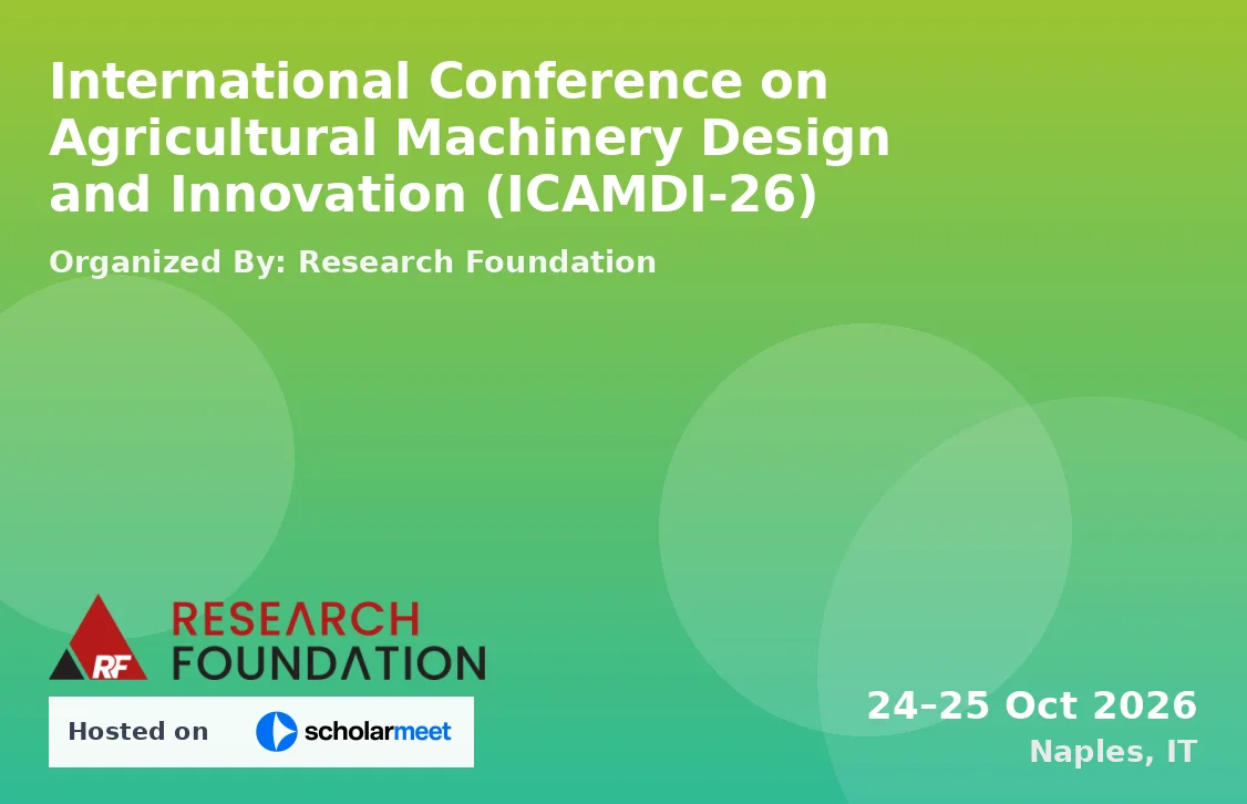 International Conference on Agricultural Machinery Design and Innovation (ICAMDI-26)