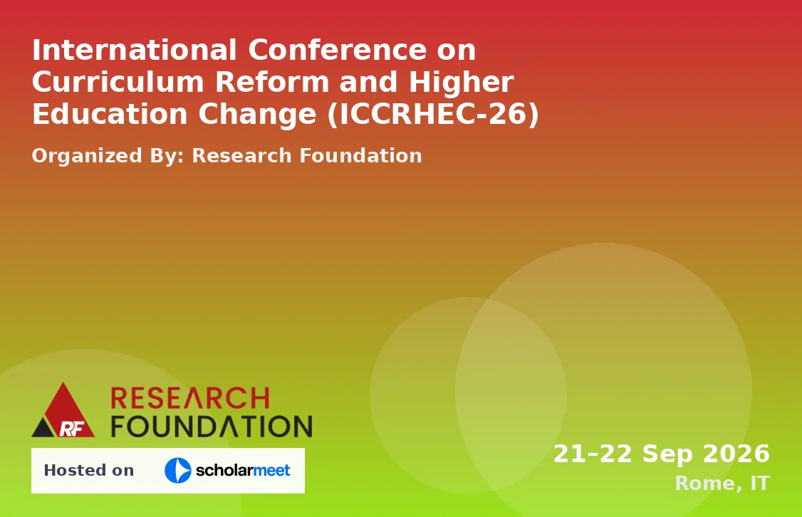 International Conference on Curriculum Reform and Higher Education Change (ICCRHEC-26)