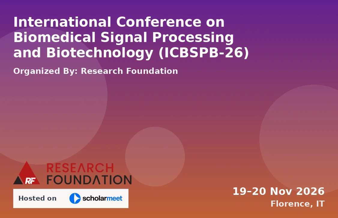 International Conference on Biomedical Signal Processing and Biotechnology (ICBSPB-26)