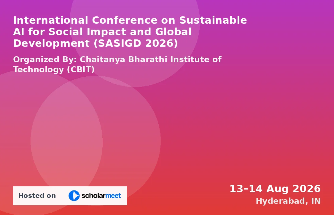 International Conference on Sustainable AI for Social Impact and Global Development (SASIGD 2026)