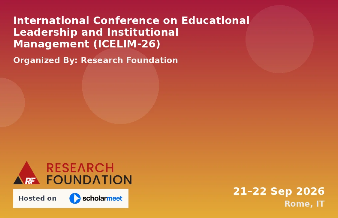 International Conference on Educational Leadership and Institutional Management (ICELIM-26)