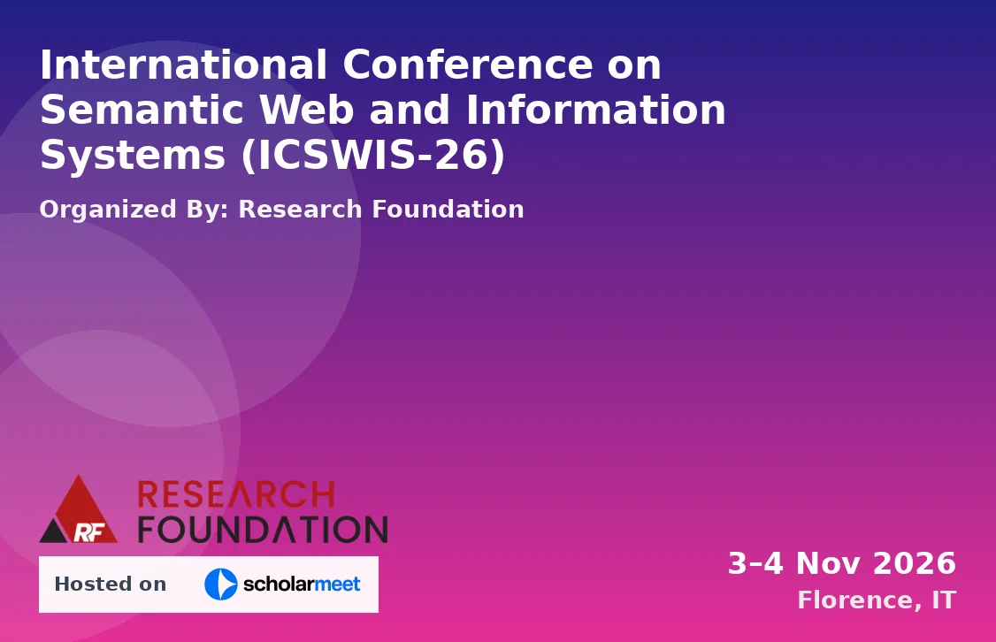 International Conference on Semantic Web and Information Systems (ICSWIS-26)