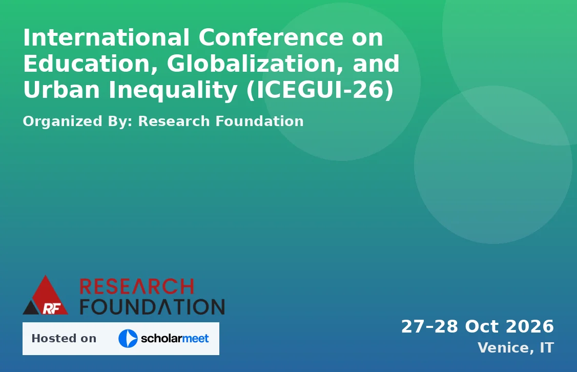 International Conference on Education, Globalization, and Urban Inequality (ICEGUI-26)