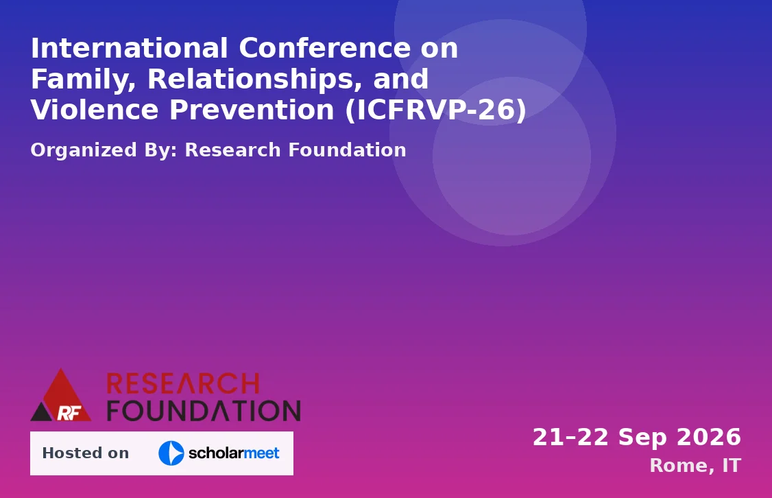 International Conference on Family, Relationships, and Violence Prevention (ICFRVP-26)