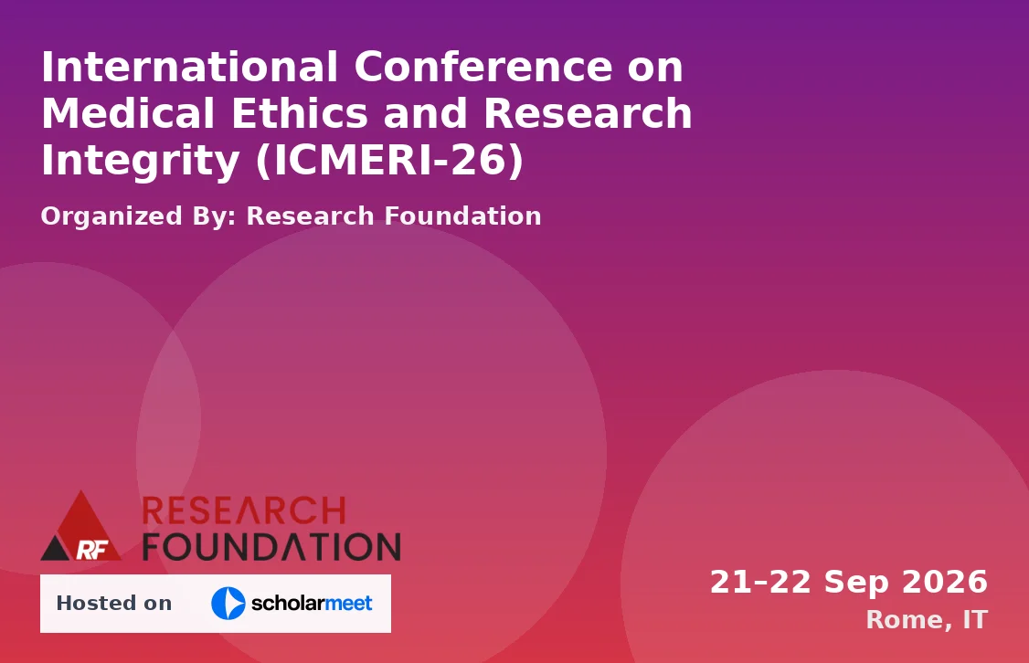 International Conference on Medical Ethics and Research Integrity (ICMERI-26)