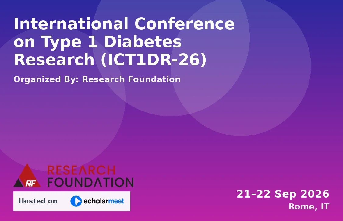 International Conference on Type 1 Diabetes Research (ICT1DR-26)
