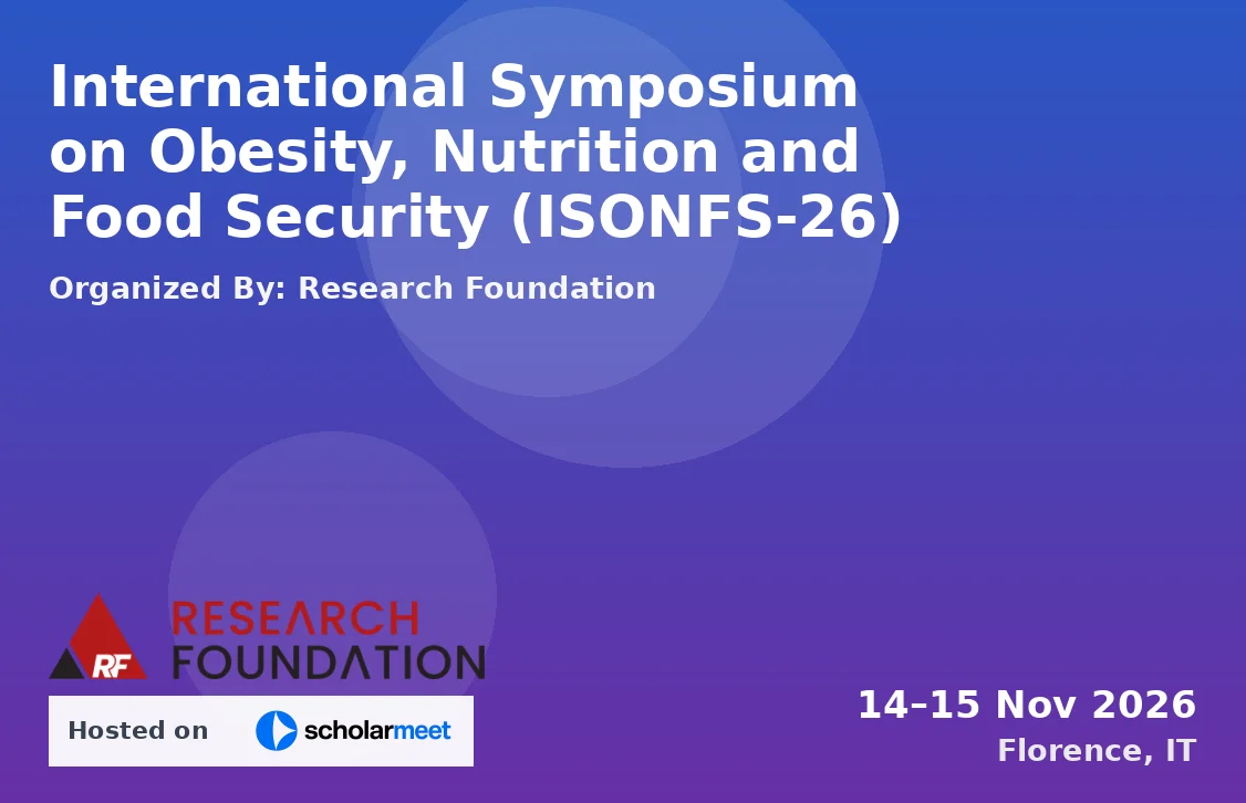 International Symposium on Obesity, Nutrition and Food Security (ISONFS-26)