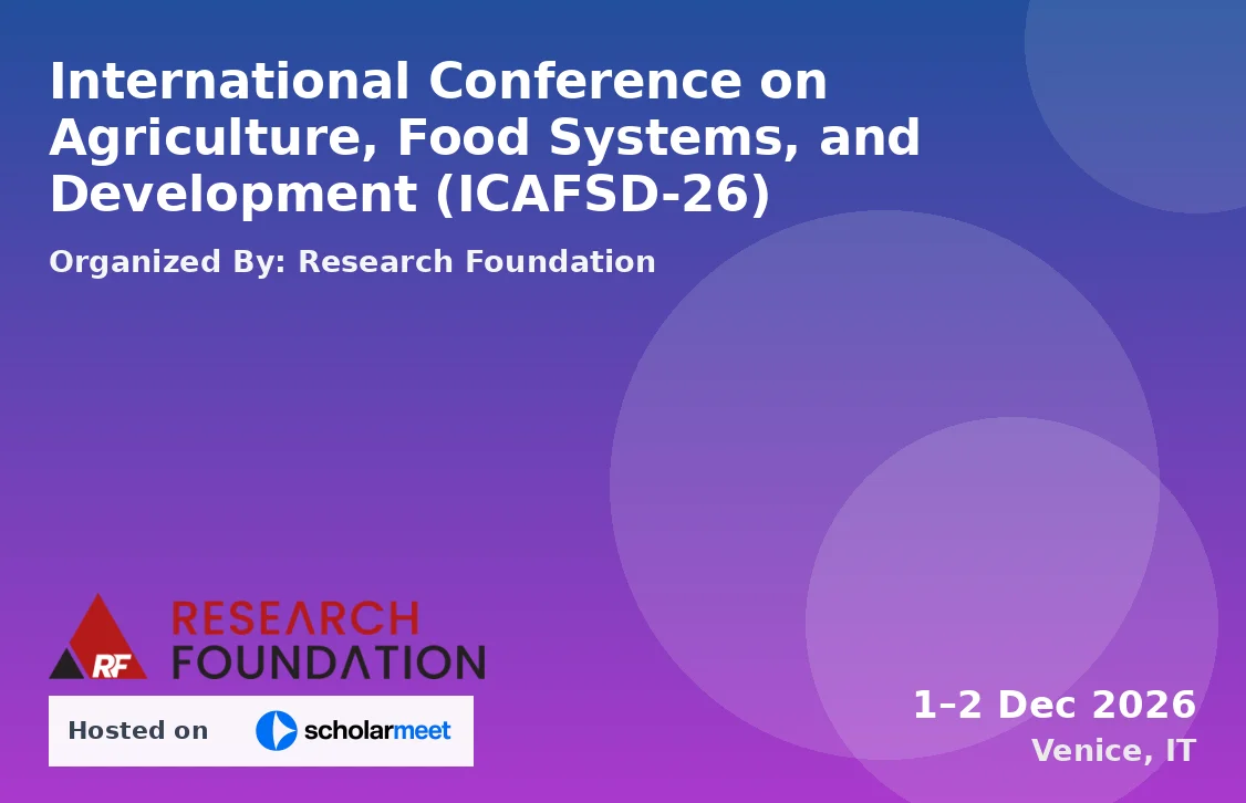 International Conference on Agriculture, Food Systems, and Development (ICAFSD-26)
