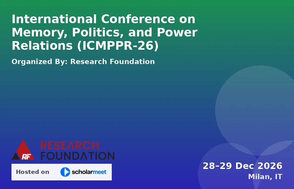 International Conference on Memory, Politics, and Power Relations (ICMPPR-26)
