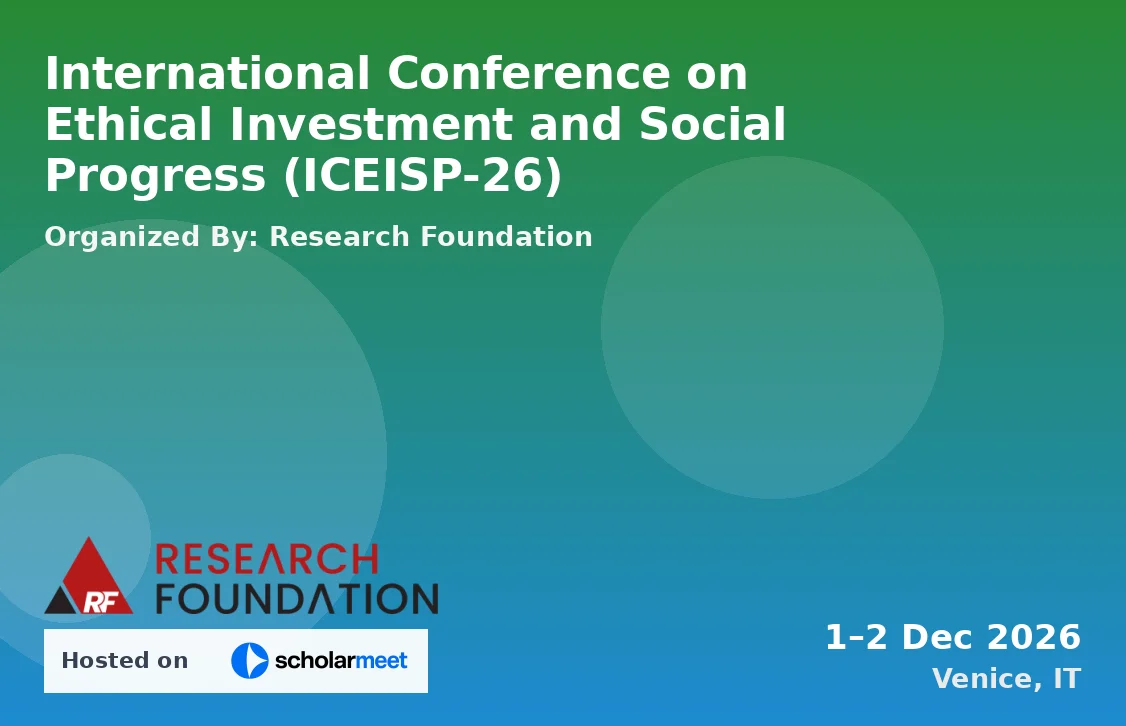 International Conference on Ethical Investment and Social Progress (ICEISP-26)