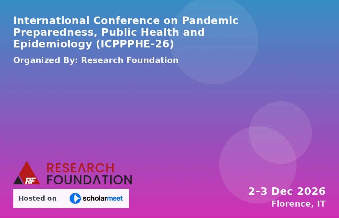 International Conference on Pandemic Preparedness, Public Health and Epidemiology (ICPPPHE-26)