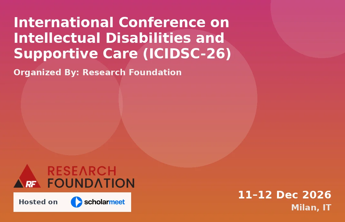 International Conference on Intellectual Disabilities and Supportive Care (ICIDSC-26)