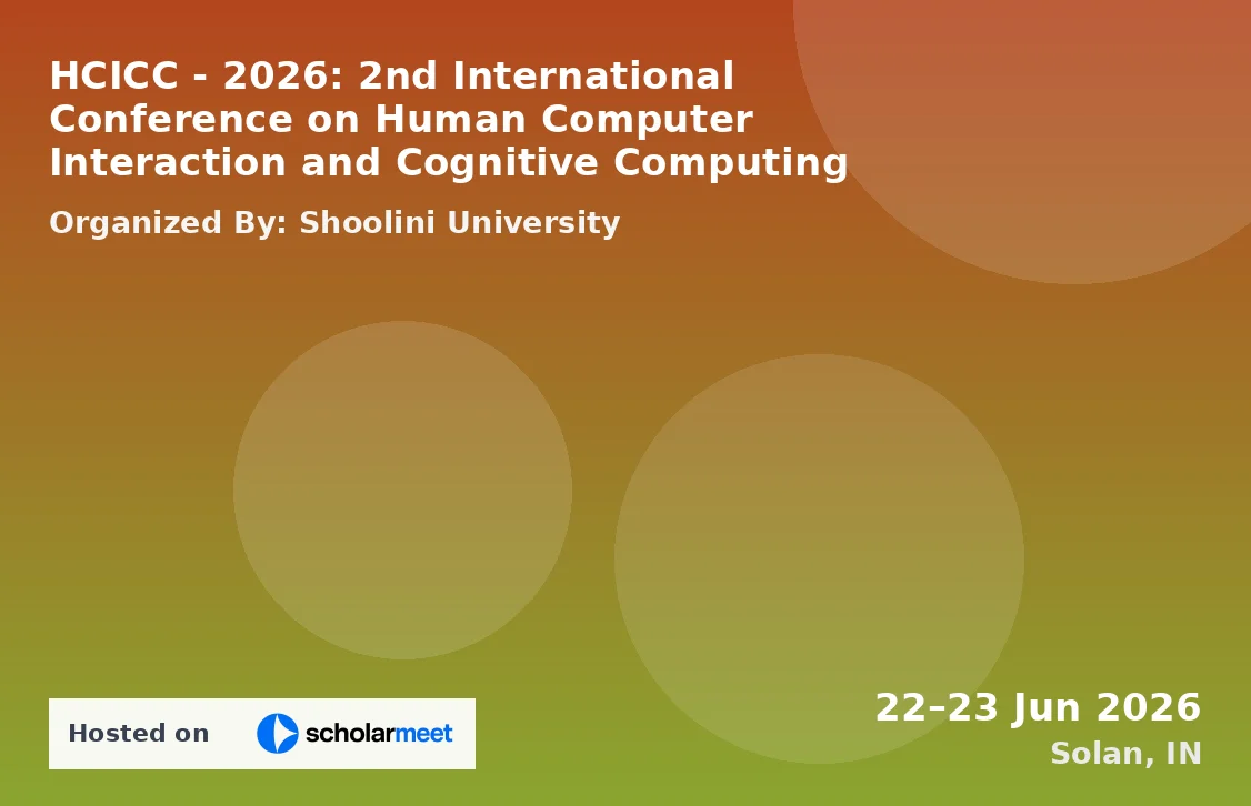 HCICC - 2026: 2nd International Conference on Human Computer Interaction and Cognitive Computing