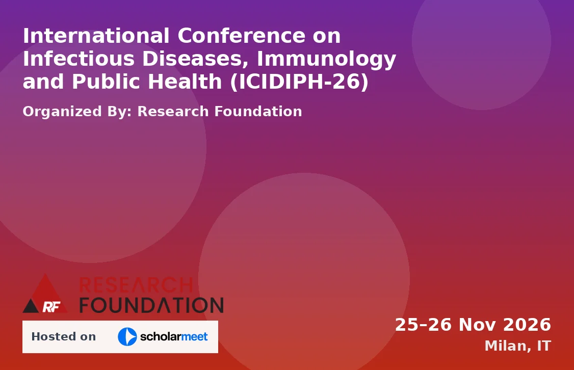 International Conference on Infectious Diseases, Immunology and Public Health (ICIDIPH-26)