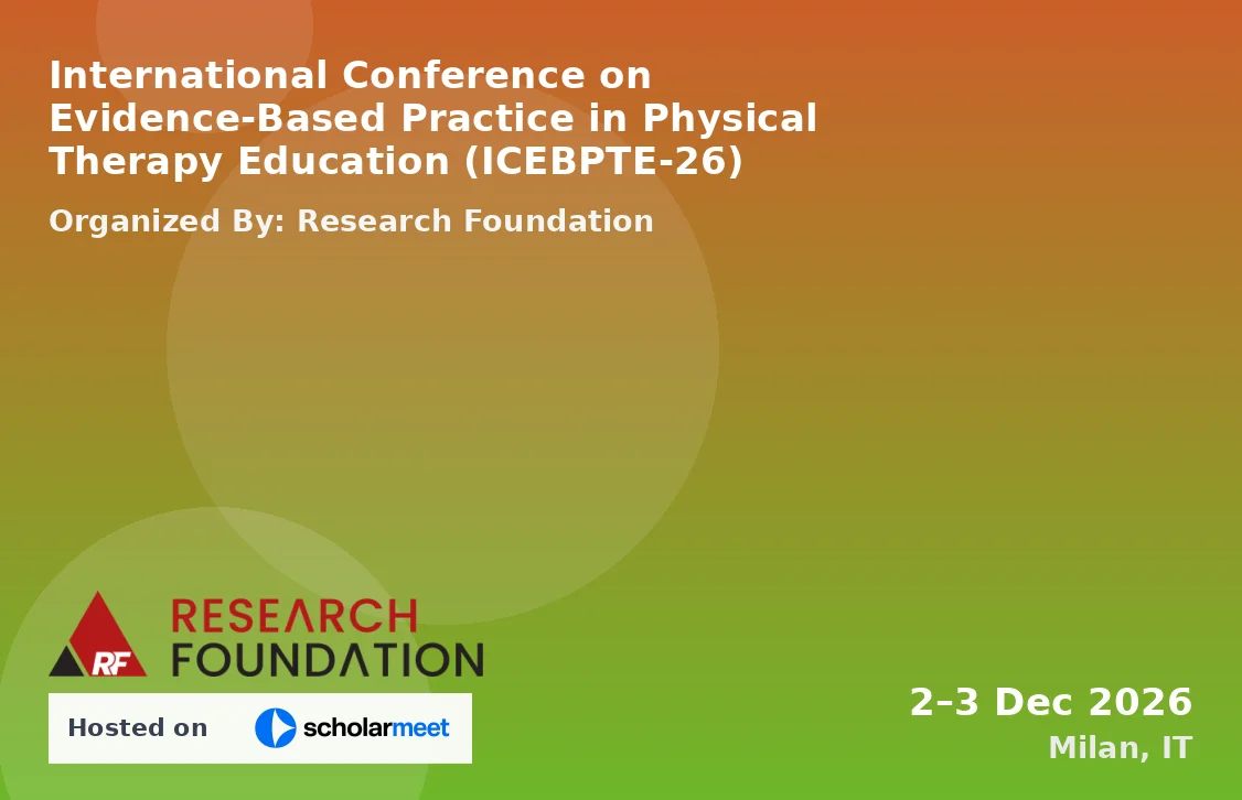 International Conference on Evidence-Based Practice in Physical Therapy Education (ICEBPTE-26)