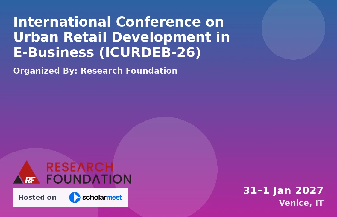 International Conference on Urban Retail Development in E-Business (ICURDEB-26)