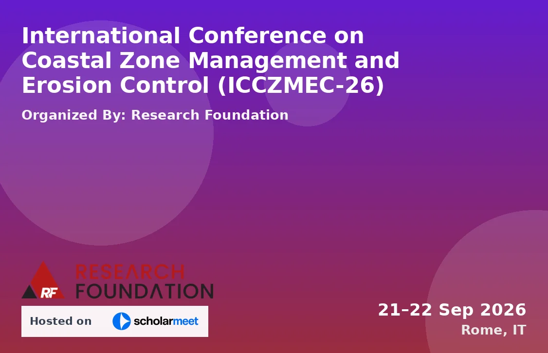 International Conference on Coastal Zone Management and Erosion Control (ICCZMEC-26)