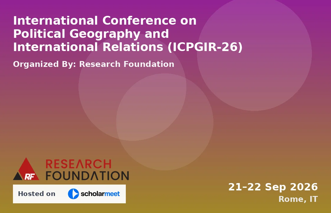 International Conference on Political Geography and International Relations (ICPGIR-26)