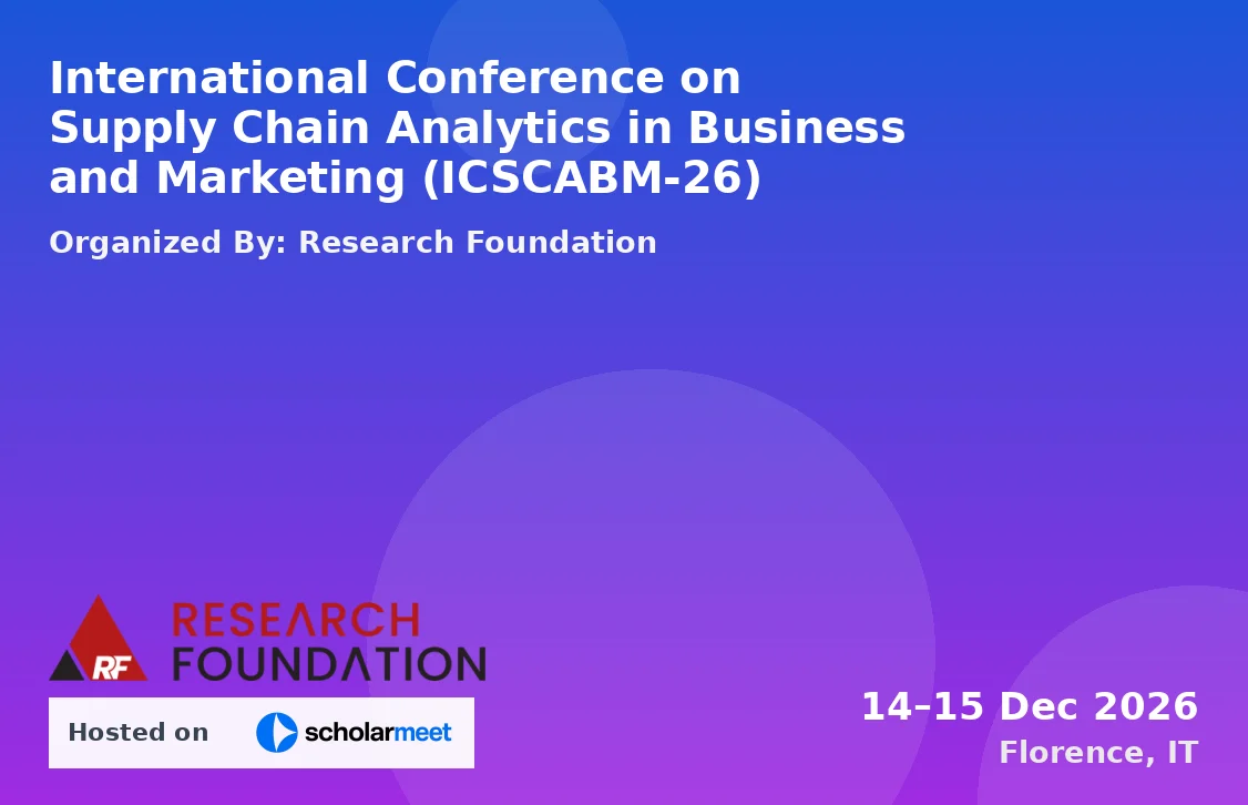 International Conference on Supply Chain Analytics in Business and Marketing (ICSCABM-26)