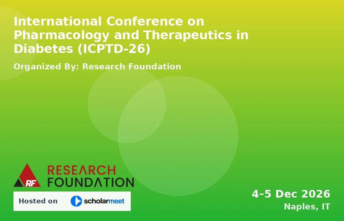International Conference on Pharmacology and Therapeutics in Diabetes (ICPTD-26)