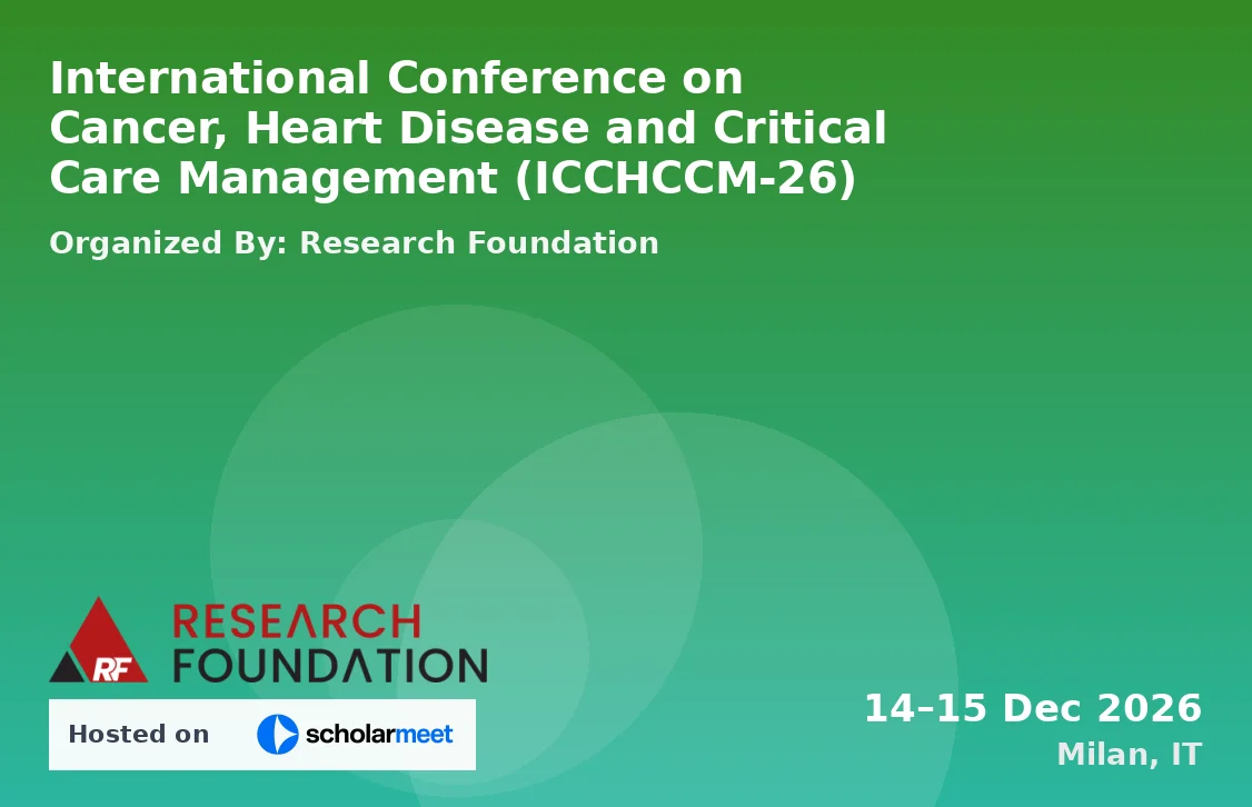 International Conference on Cancer, Heart Disease and Critical Care Management (ICCHCCM-26)