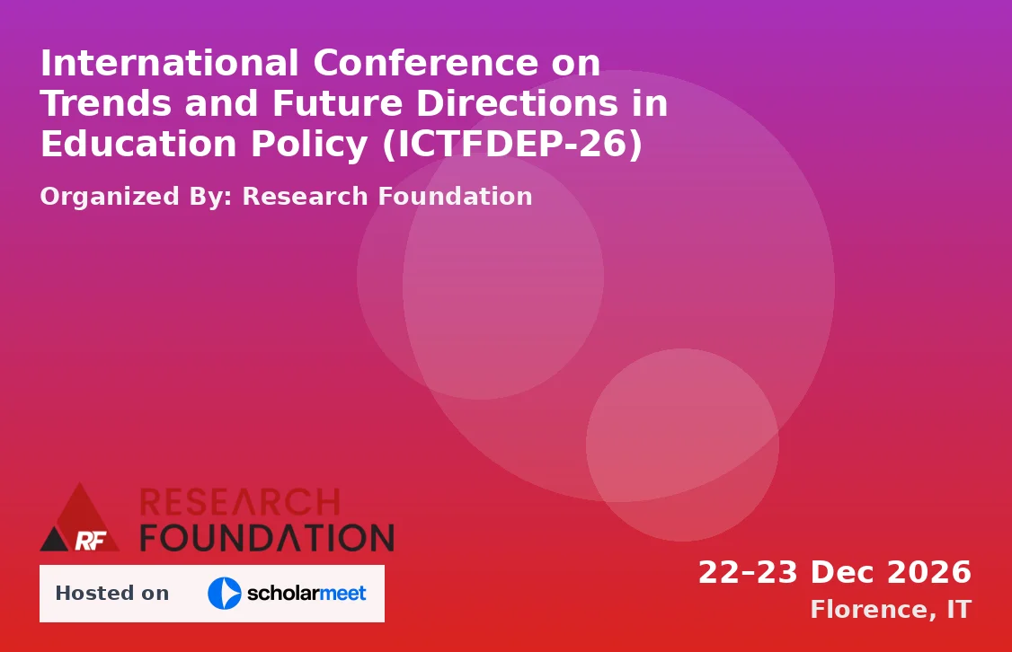International Conference on Trends and Future Directions in Education Policy (ICTFDEP-26)