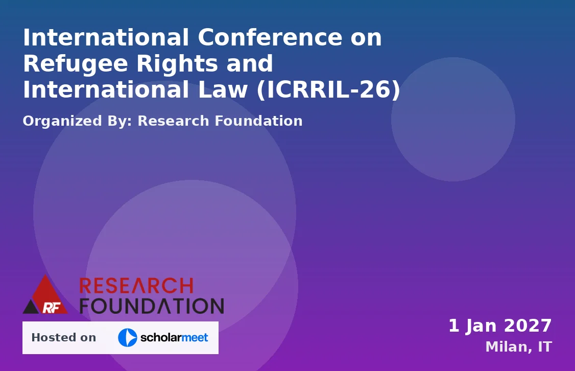 International Conference on Refugee Rights and International Law (ICRRIL-26)