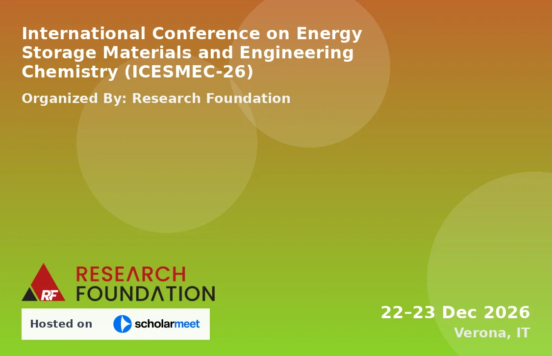 International Conference on Energy Storage Materials and Engineering Chemistry (ICESMEC-26)