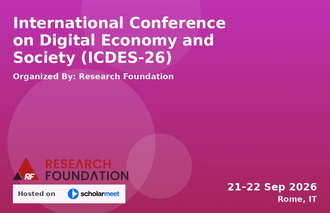 International Conference on Digital Economy and Society (ICDES-26)
