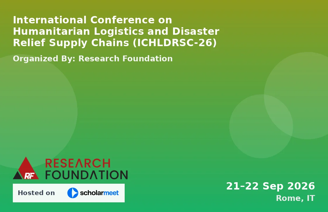 International Conference on Humanitarian Logistics and Disaster Relief Supply Chains (ICHLDRSC-26)