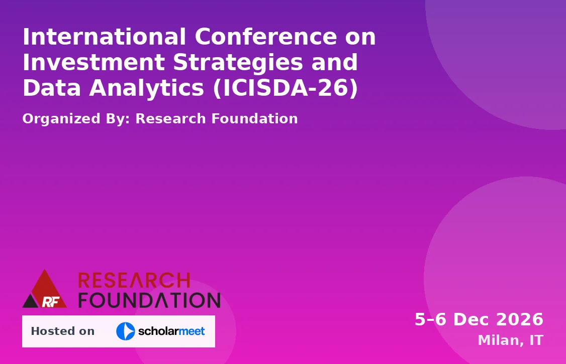 International Conference on Investment Strategies and Data Analytics (ICISDA-26)