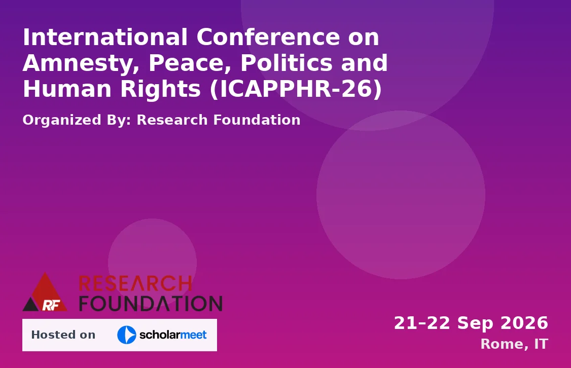 International Conference on Amnesty, Peace, Politics and Human Rights (ICAPPHR-26)