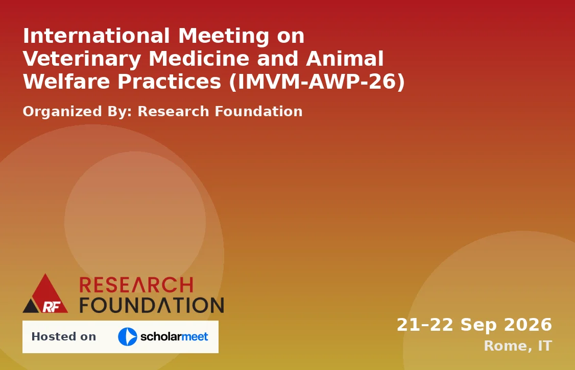 International Meeting on Veterinary Medicine and Animal Welfare Practices (IMVM-AWP-26)