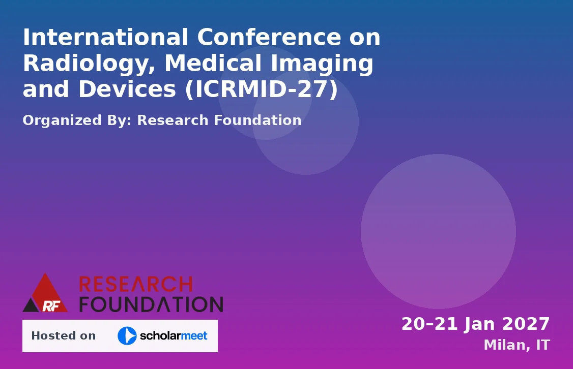 International Conference on Radiology, Medical Imaging and Devices (ICRMID-27)