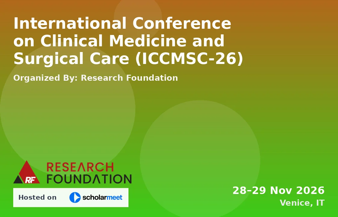 International Conference on Clinical Medicine and Surgical Care (ICCMSC-26)