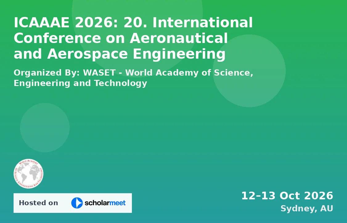 ICAAAE 2026: 20. International Conference on Aeronautical and Aerospace Engineering