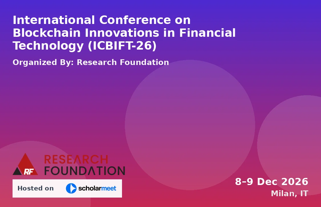 International Conference on Blockchain Innovations in Financial Technology (ICBIFT-26)