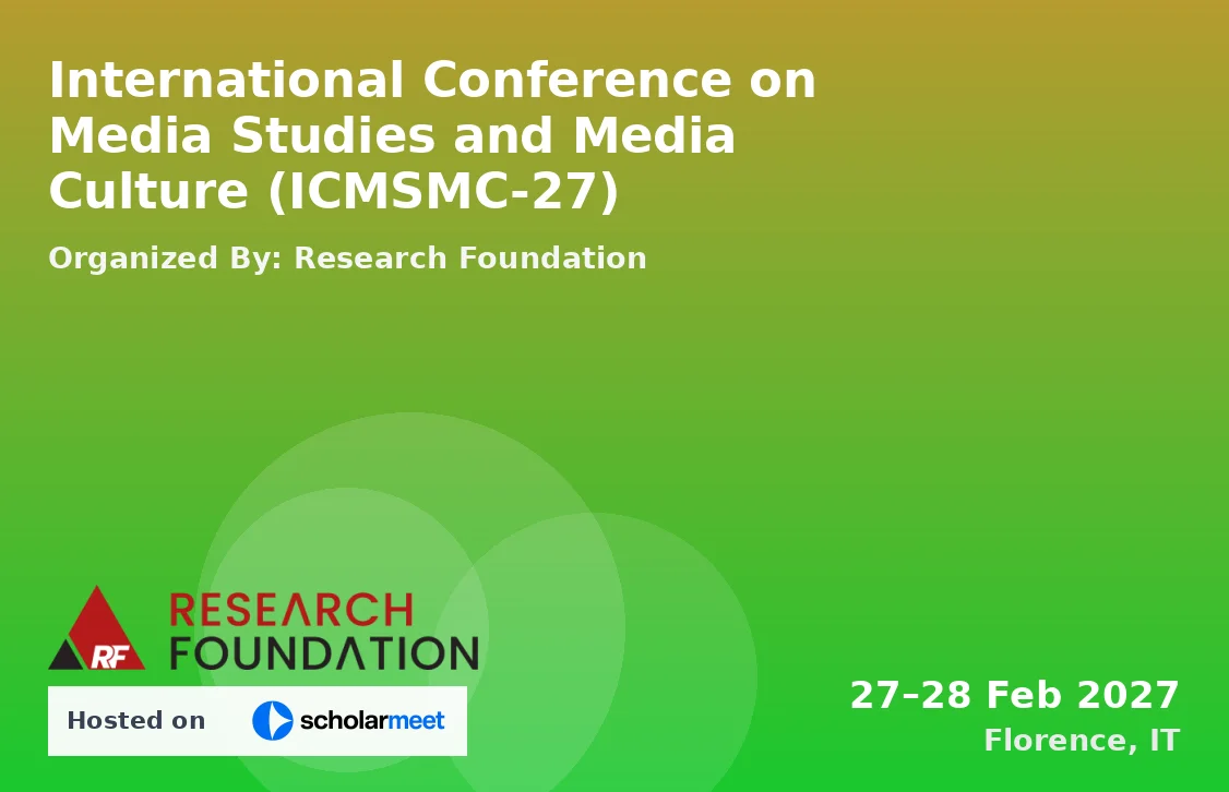 International Conference on Media Studies and Media Culture (ICMSMC-27)