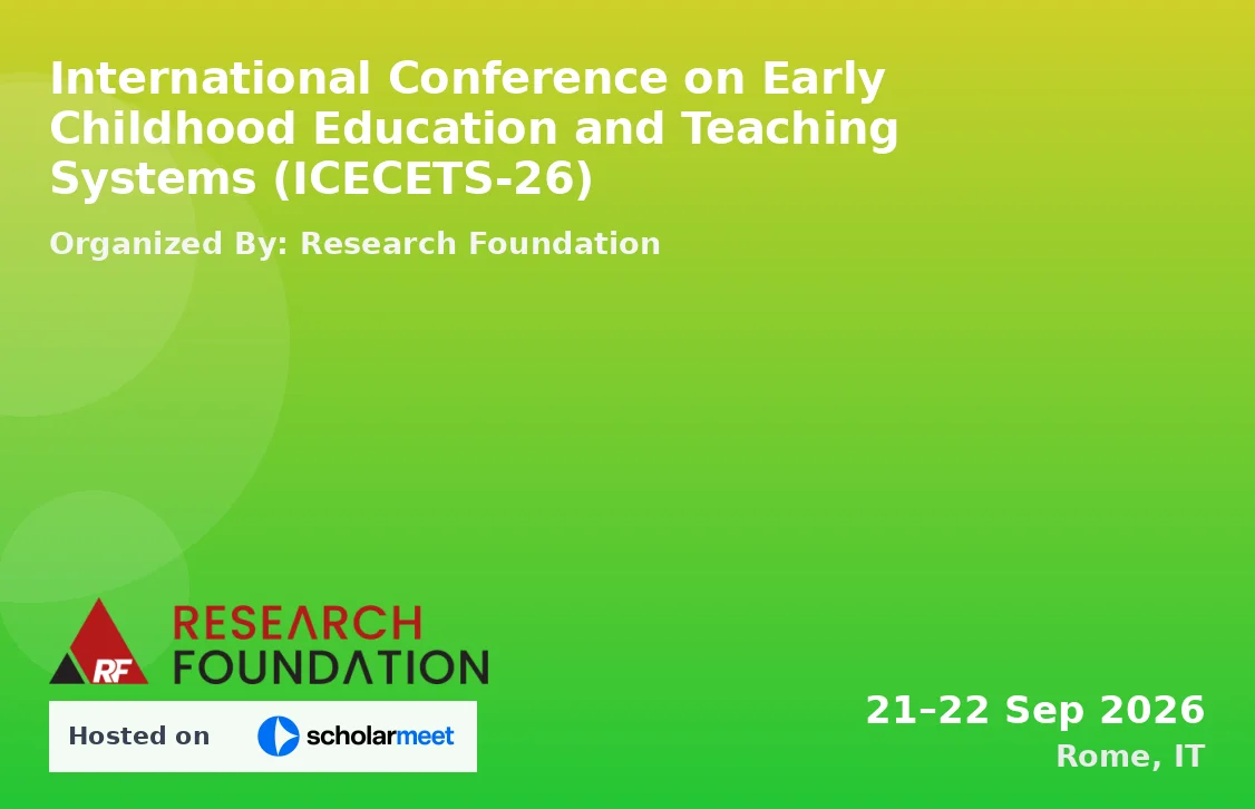 International Conference on Early Childhood Education and Teaching Systems (ICECETS-26)