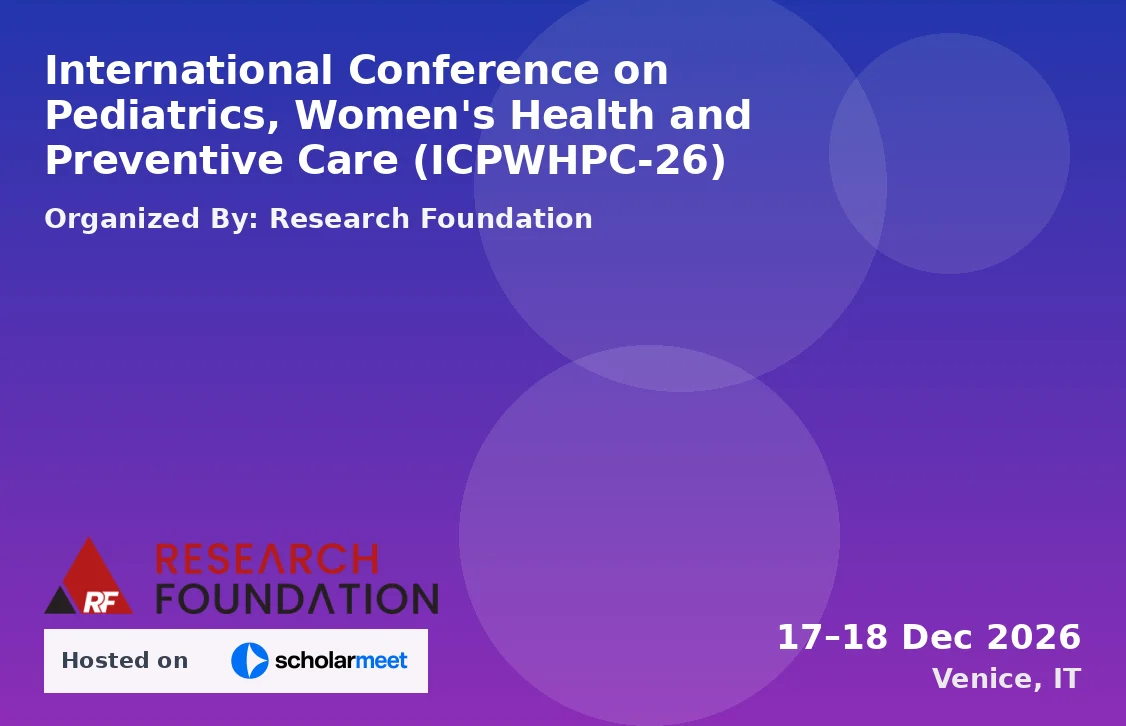 International Conference on Pediatrics, Women's Health and Preventive Care (ICPWHPC-26)