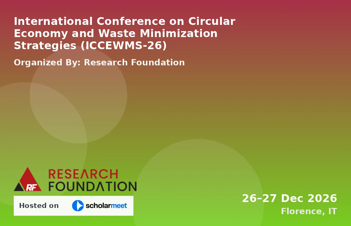 International Conference on Circular Economy and Waste Minimization Strategies (ICCEWMS-26)