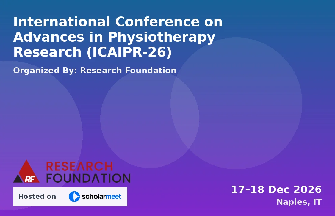International Conference on Advances in Physiotherapy Research (ICAIPR-26)