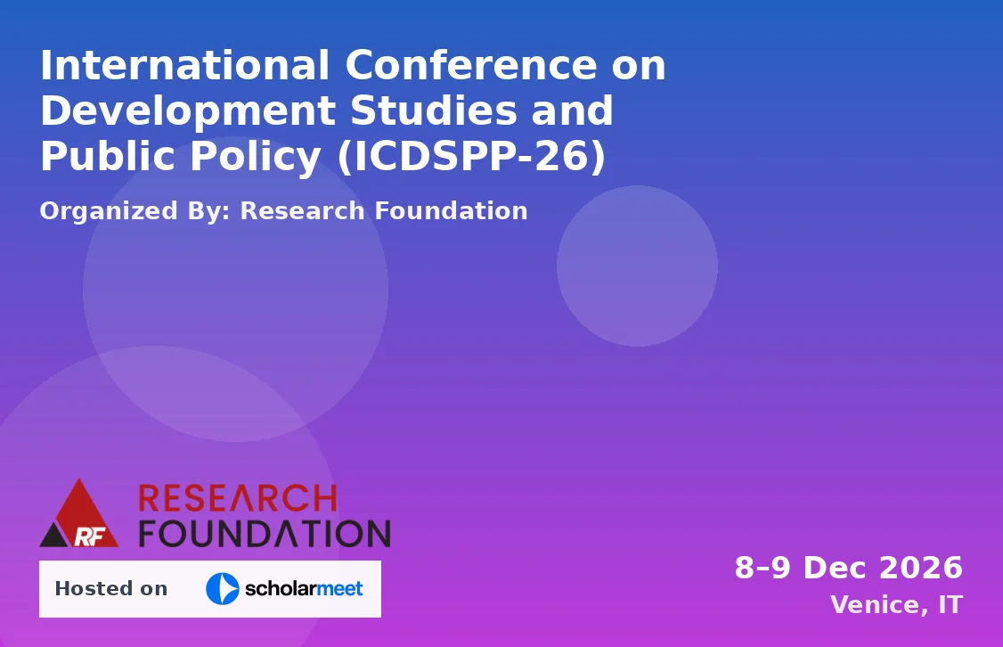 International Conference on Development Studies and Public Policy (ICDSPP-26)